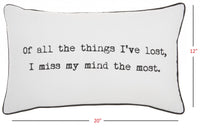 Black and White I Miss My Mind Throw Pillow
