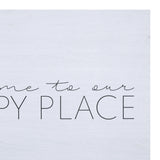 Welcome To Our Happy Place Wall Art