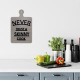 Never Trust A Skinny Cook Wall Art