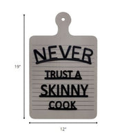 Never Trust A Skinny Cook Wall Art