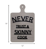 Never Trust A Skinny Cook Wall Art