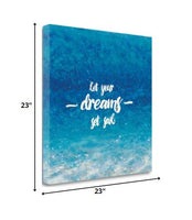 23" Let Your Dreams Set Sail Giclee Wrap Canvas Wall Art